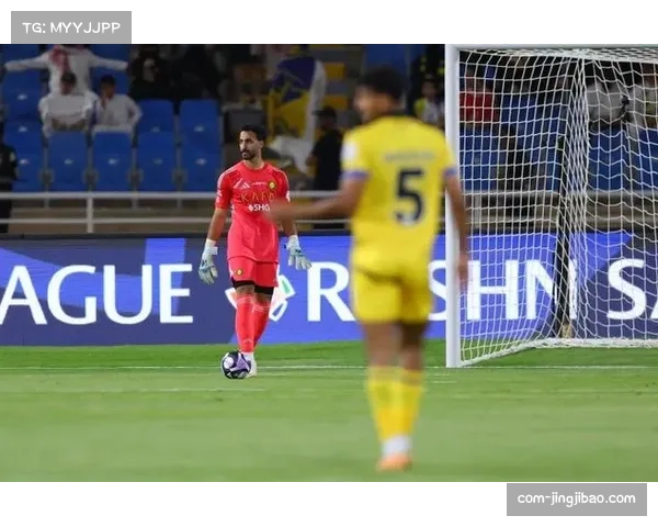 布赖代合作21分紧追利雅得胜利 本赛季表现令人惊喜